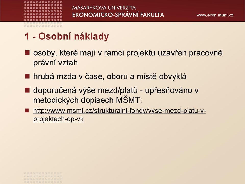 doporučená výše mezd/platů - upřesňováno v metodických dopisech