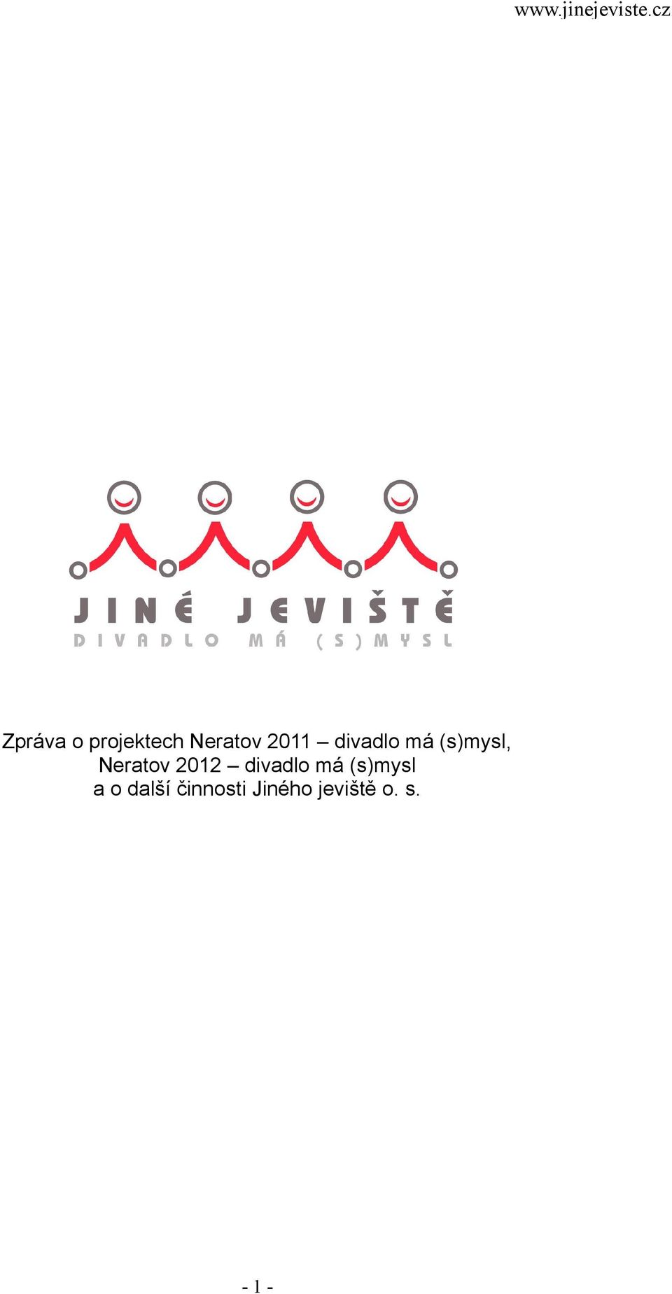 Neratov 2012 divadlo má (s)mysl