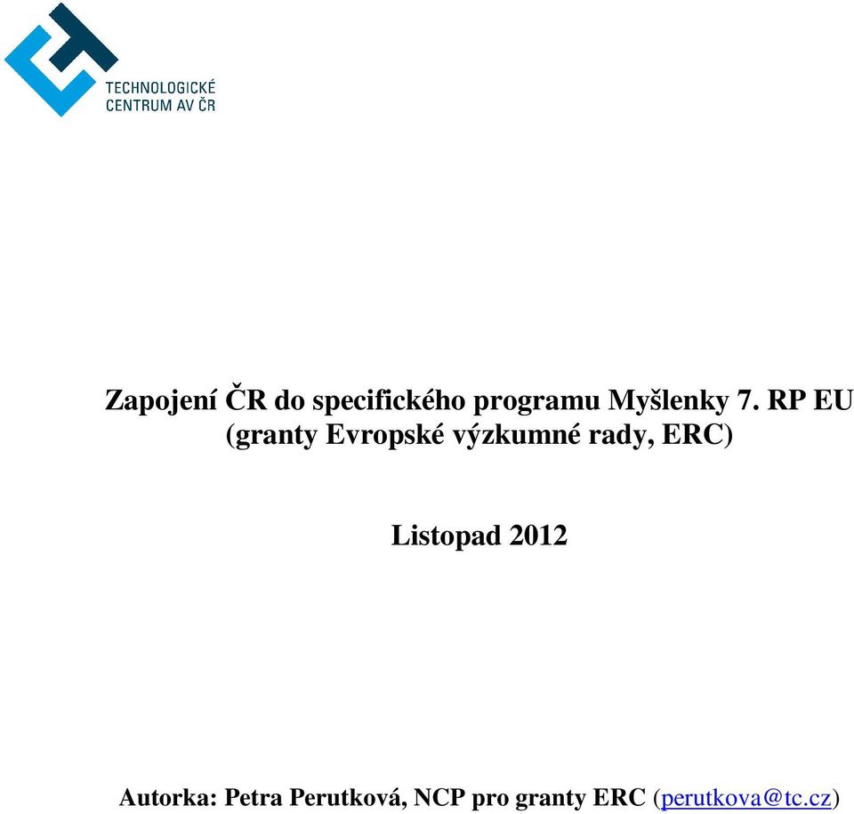 RP EU (granty Evropské výzkumné rady,