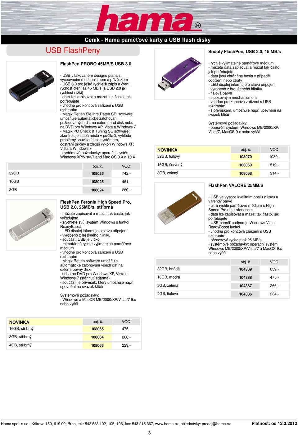 0 je rychlost nižší) - Magix Retten Sie Ihre Daten SE: software umožňuje automatické zálohování požadovaných dat na externí had disk nebo na DVD pro Windows XP, Vista a Windows 7 - Magix PC Check &