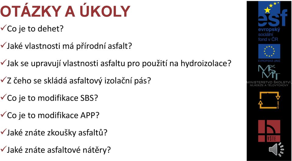 Z čeho se skládá asfaltový izolační pás? Co je to modifikace SBS?