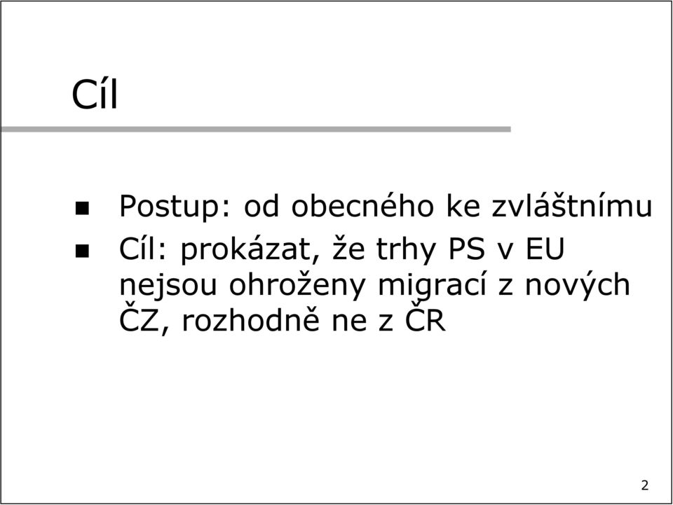 trhy PS v EU nejsou ohroženy