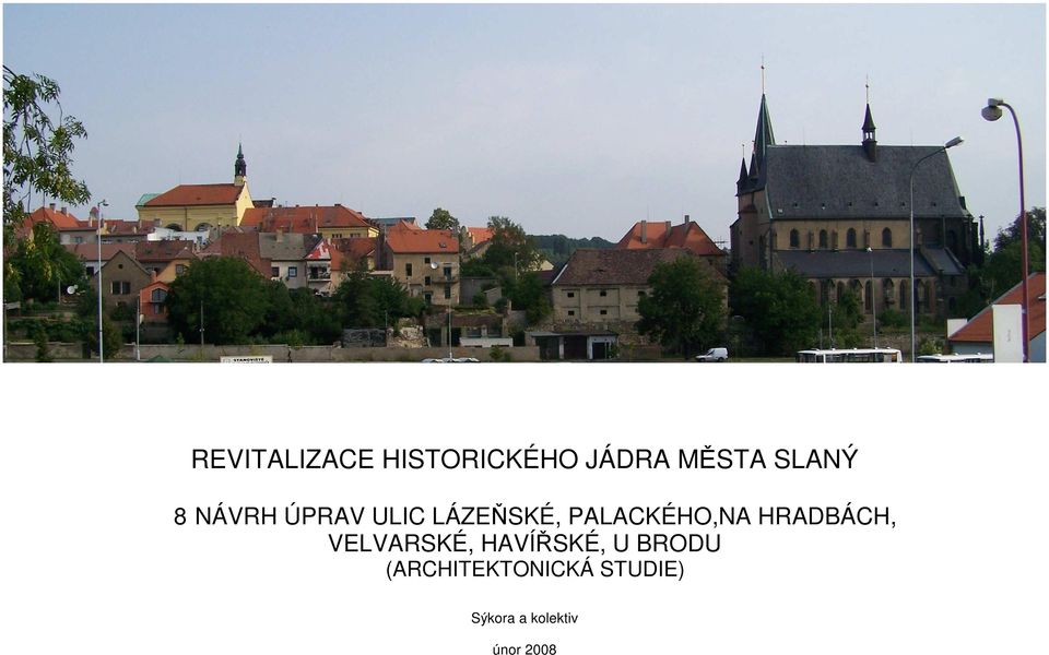 HRADBÁCH, VELVARSKÉ, HAVÍŘSKÉ, U BRODU