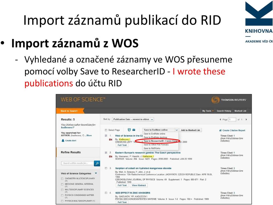 záznamy ve WOS přesuneme pomocí volby Save