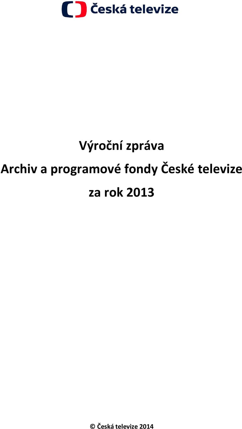 České televize za rok