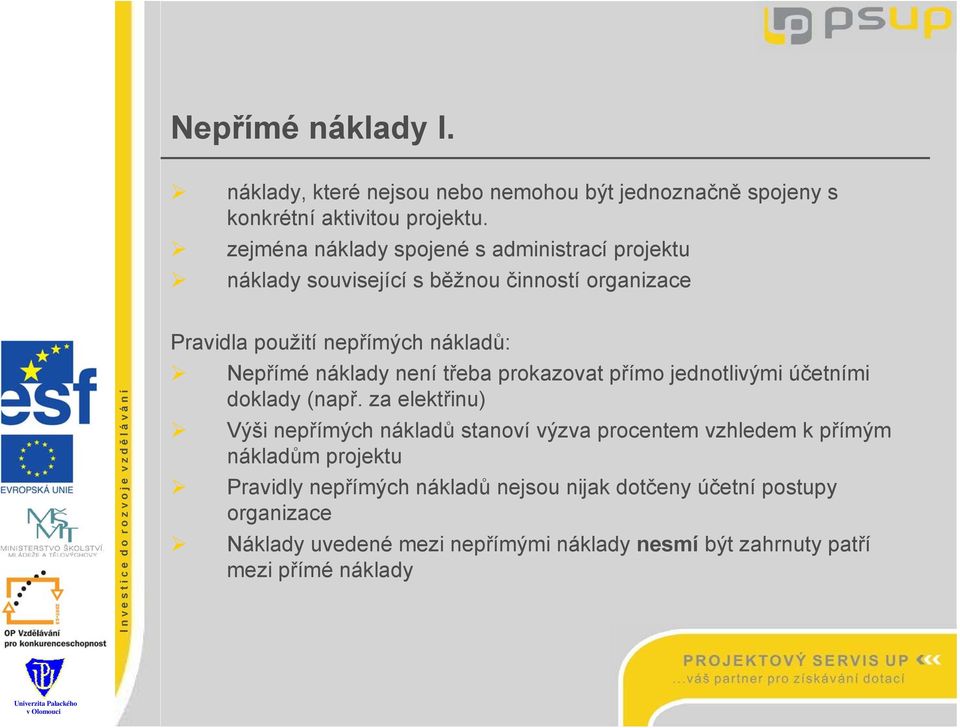 náklady není třeba prokazovat přímo jednotlivými účetními doklady (např.