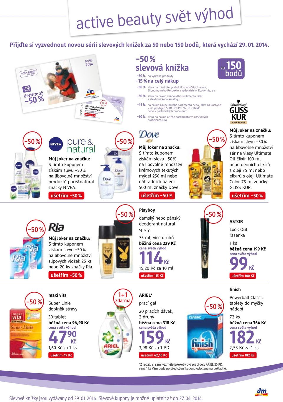 02/03 2014 Můj bonus světa výhod 15 % slevový kupon S tímto slevovým kuponem získám slevu 15 % na můj nákup! ušetřím 15 % Slevový kupon je možné uplatnit do 27. 04. 2014. 15 % slevová knížka na vybrané produkty 15 % na celý nákup 30 % sleva na roční předplatné Hospodářských novin, Ekonomu nebo Respektu z vydavatelství Economia, a.