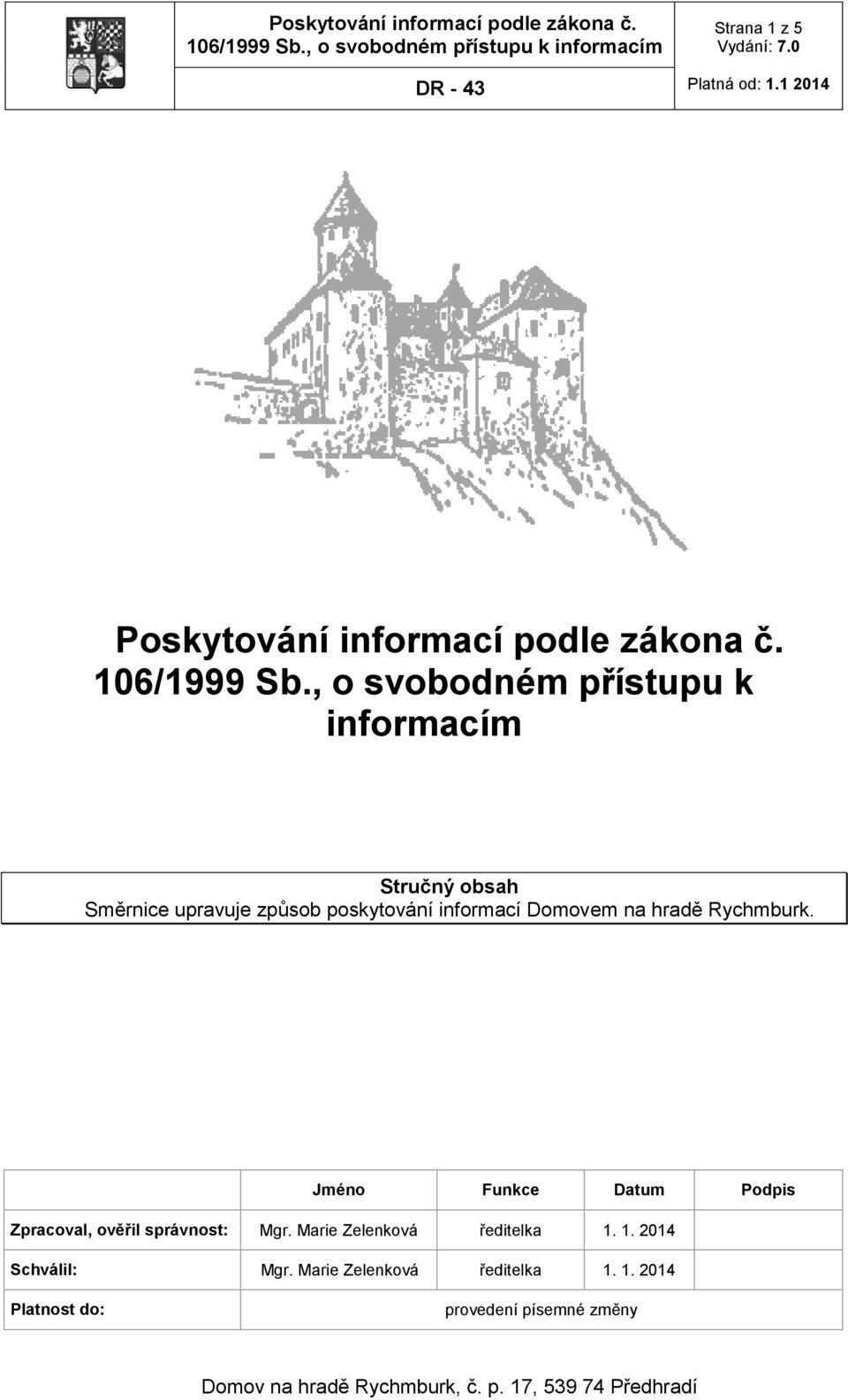 informací Domovem na hradě Rychmburk.