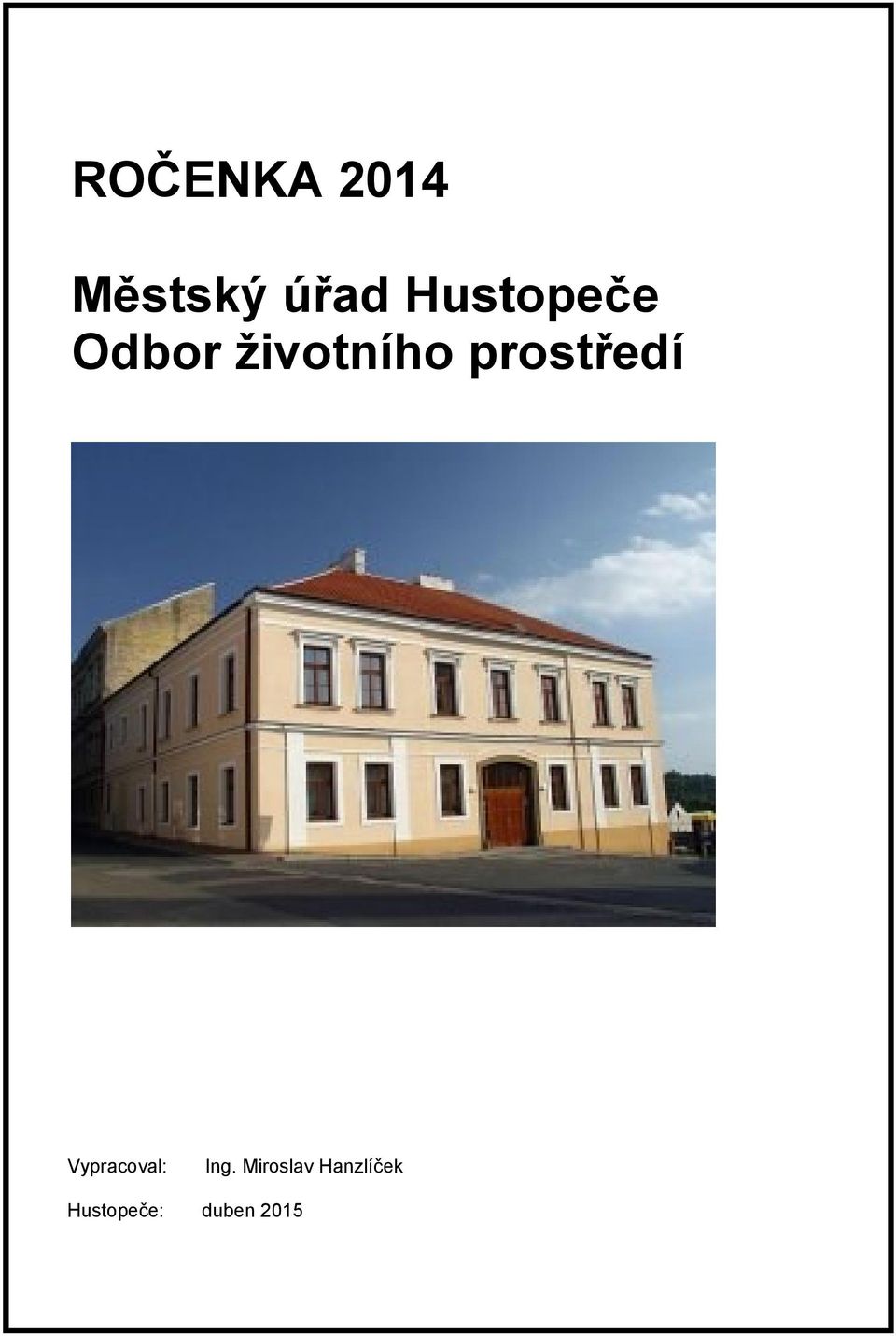 prostředí Vypracoval: Ing.