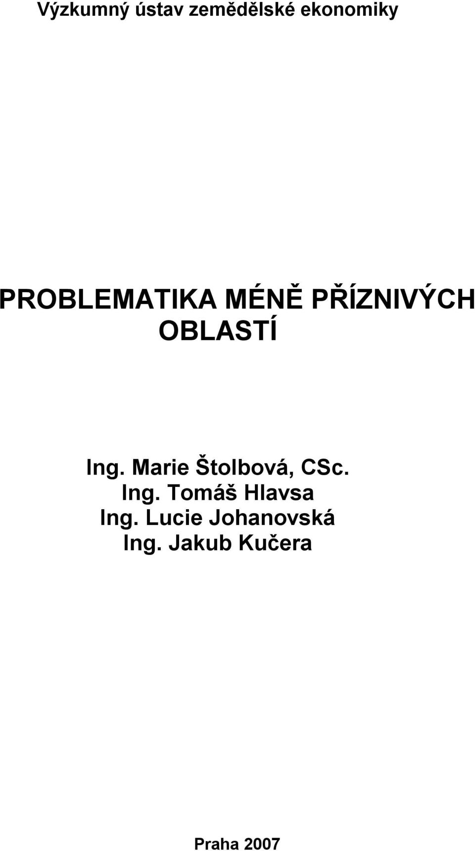 Marie Štolbová, CSc. Ing.