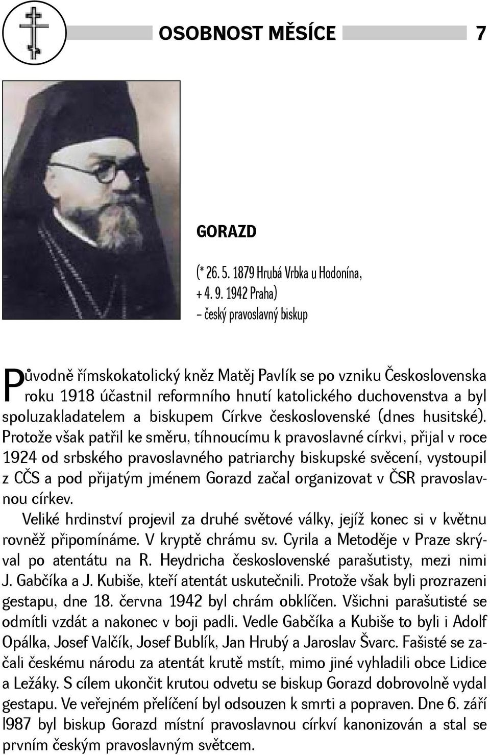 biskupem Církve československé (dnes husitské).