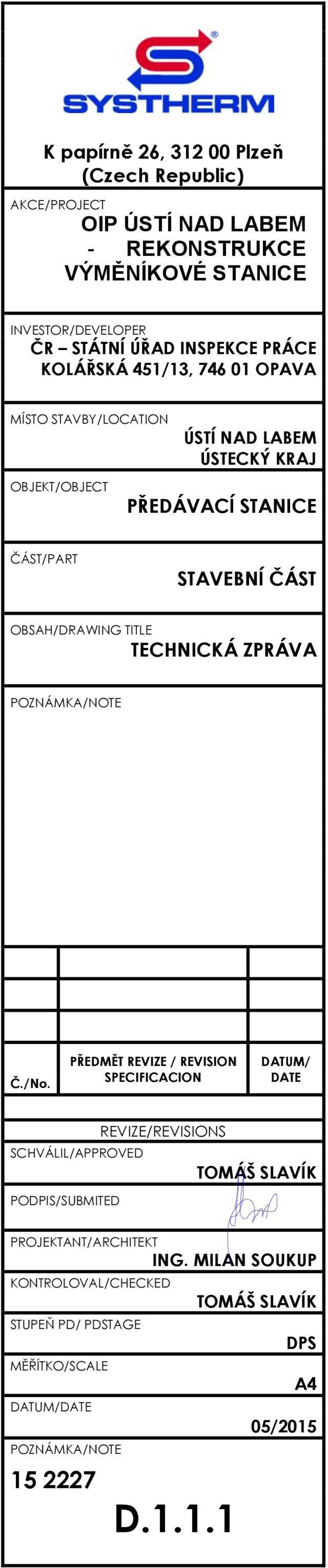 TITLE TECHNICKÁ ZPRÁVA POZNÁMKA/NOTE Č./No.