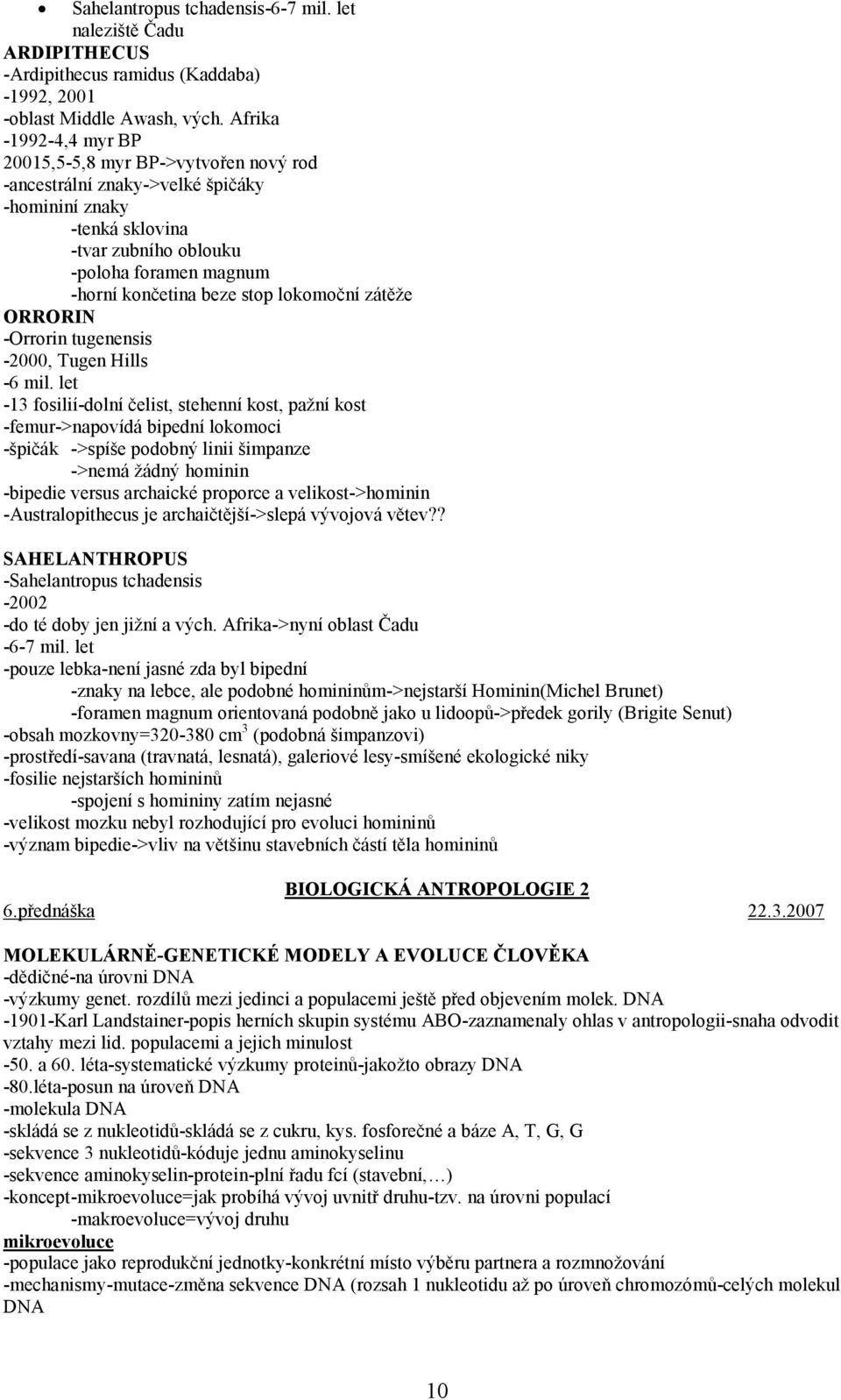 lokomoční zátěže ORRORIN -Orrorin tugenensis -2000, Tugen Hills -6 mil.