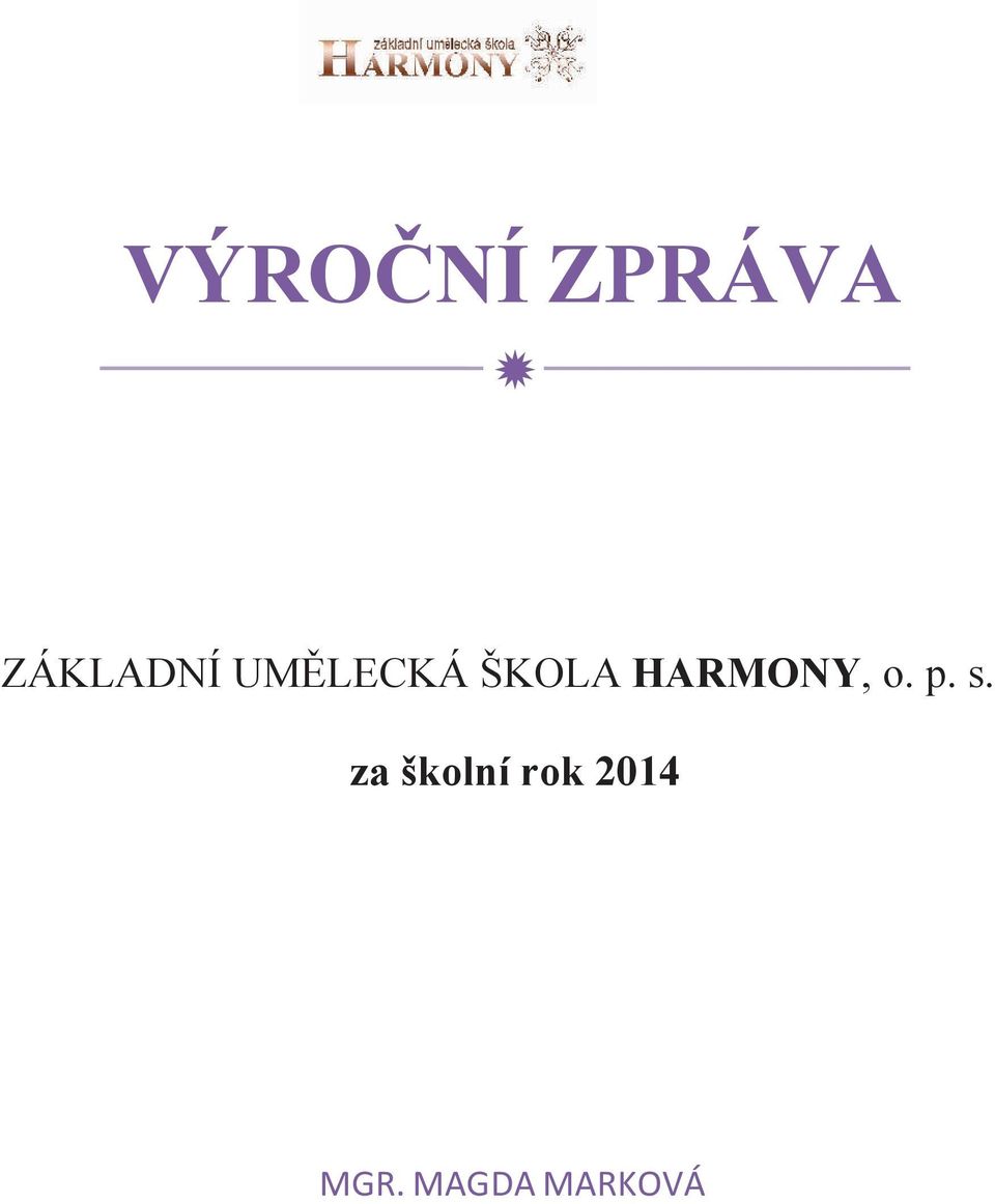 ŠKOLA HARMONY, o. p. s.