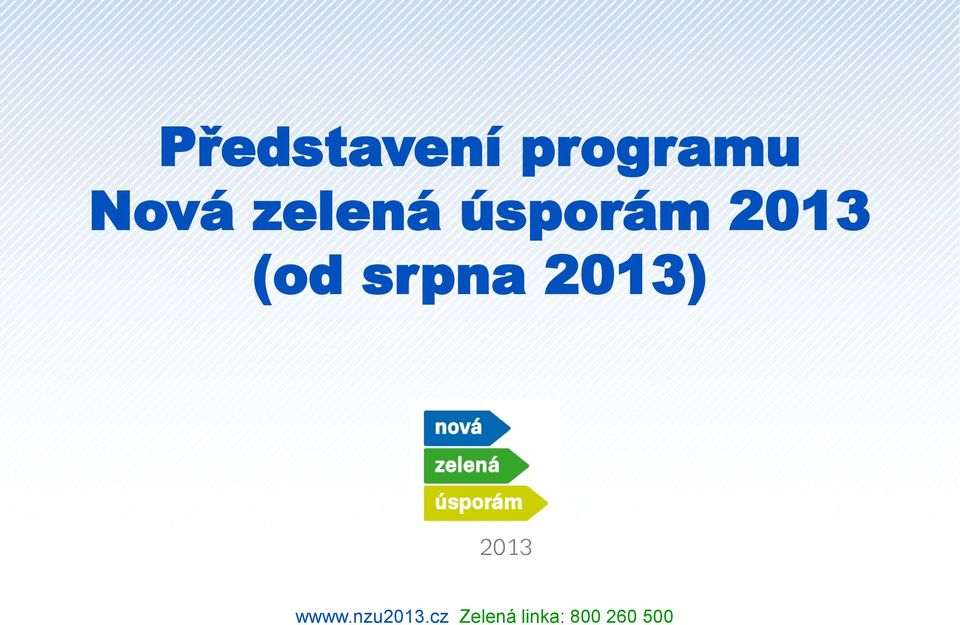 srpna 2013) wwww.nzu2013.