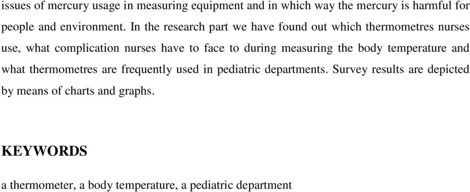 during measuring the body temperature and what thermometres are frequently used in pediatric departments.