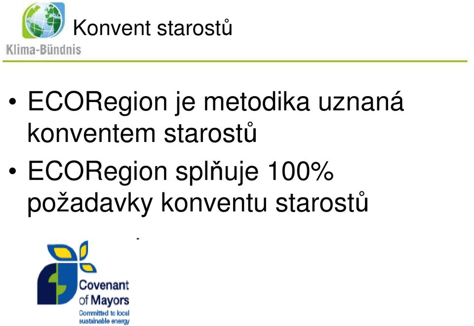 starostů ECORegion splňuje