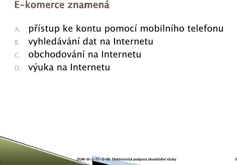 obchodování na Internetu D.