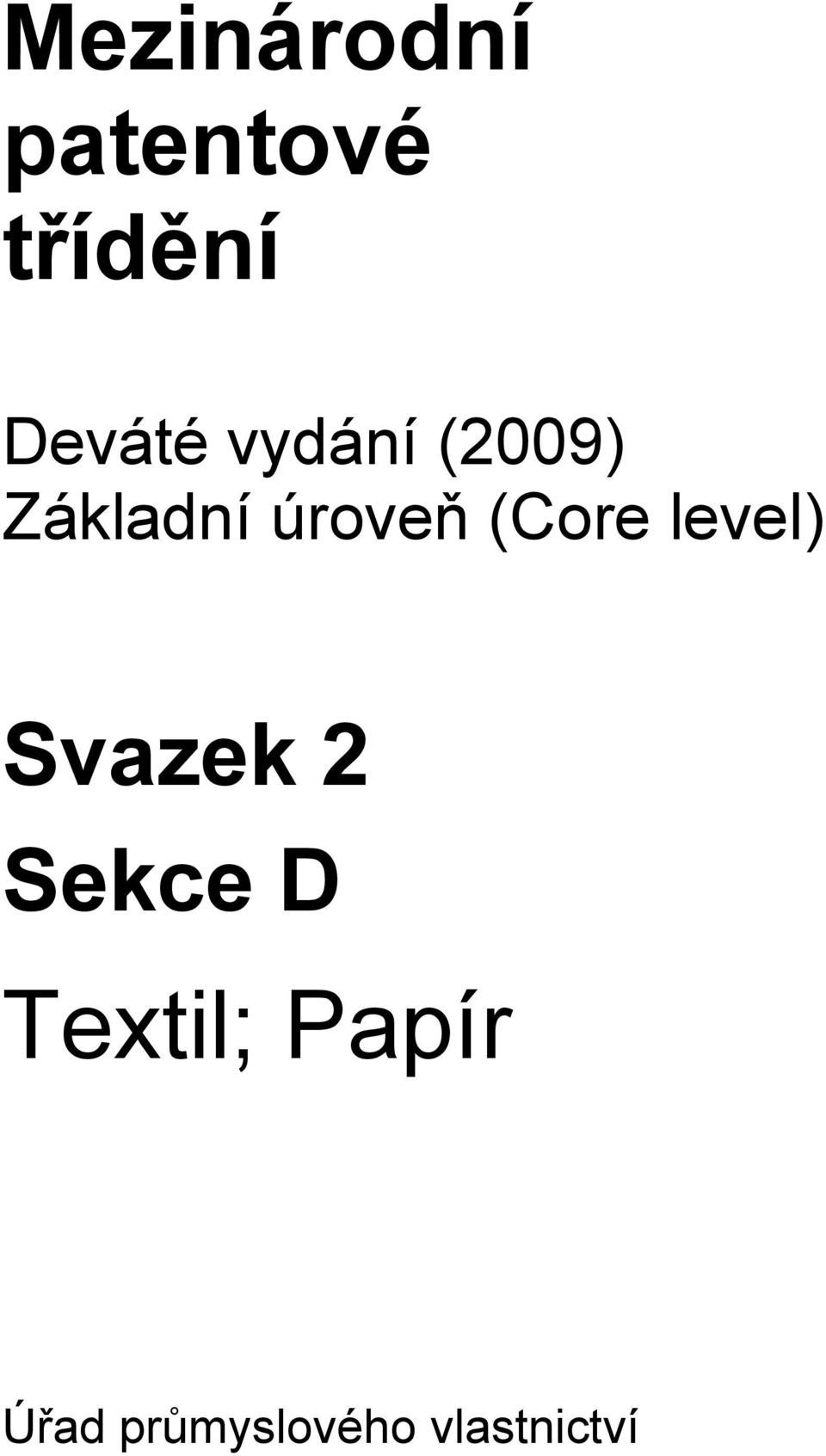 úroveň (Core level) Svazek 2 Sekce