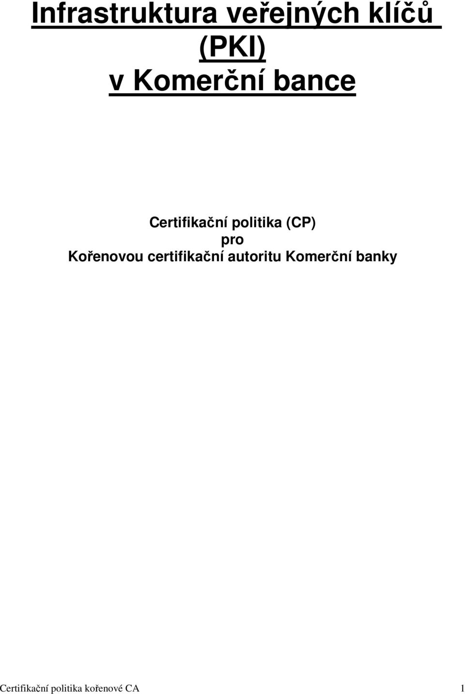 pro Kořenovou certifikační autoritu