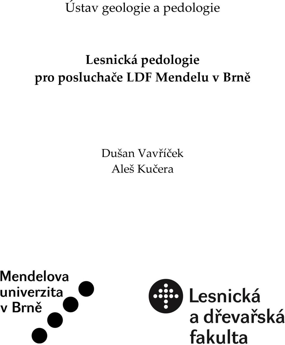 posluchače LDF Mendelu v