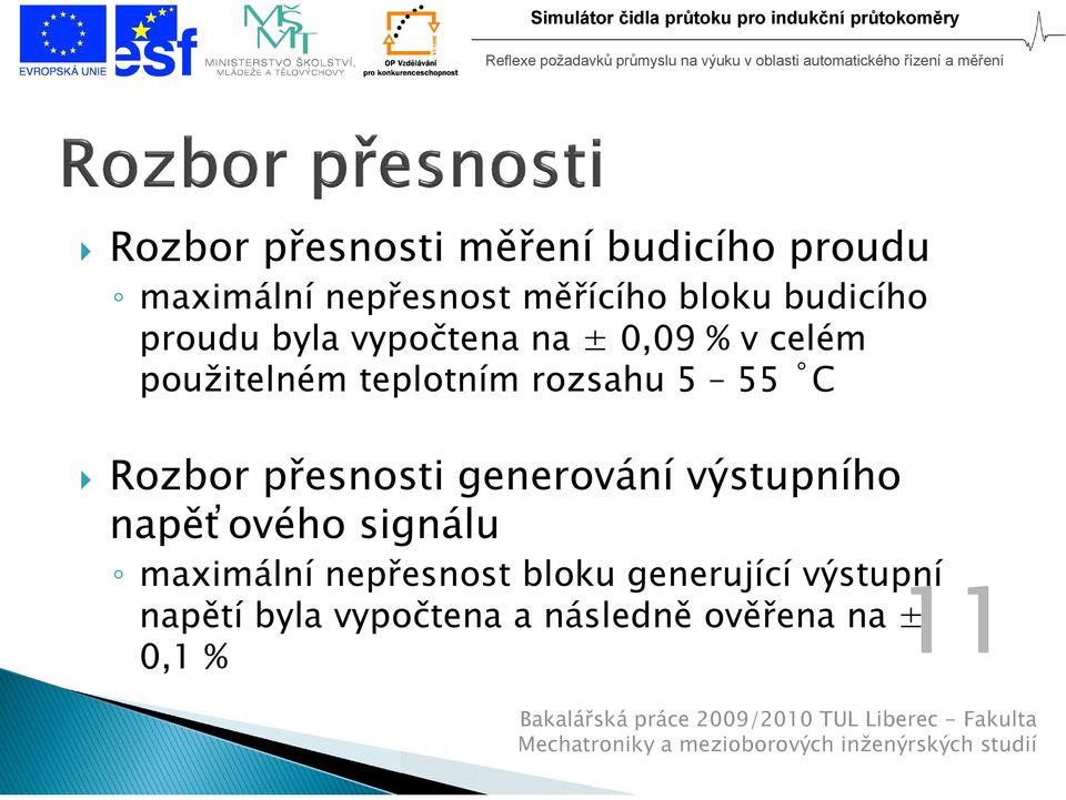 generování výstupního napěťového signálu maximální nepřesnost bloku generující výstupní