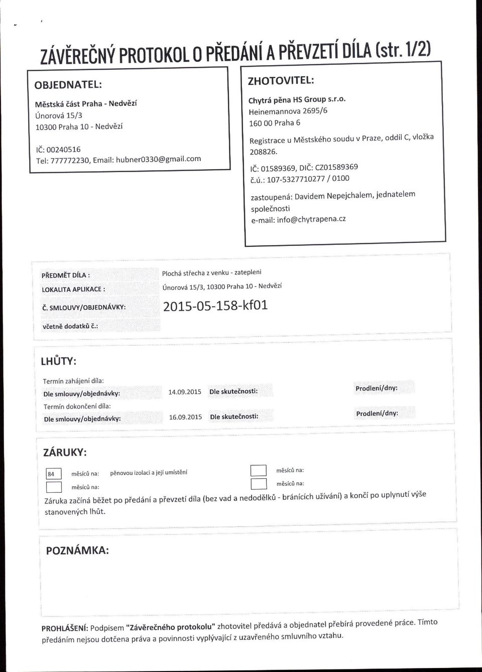 cz 2015-05-158-kfo1- [HUTY: Termin zah6jenidila: Dle smlouvy/obledn5vkyi 14 09 
