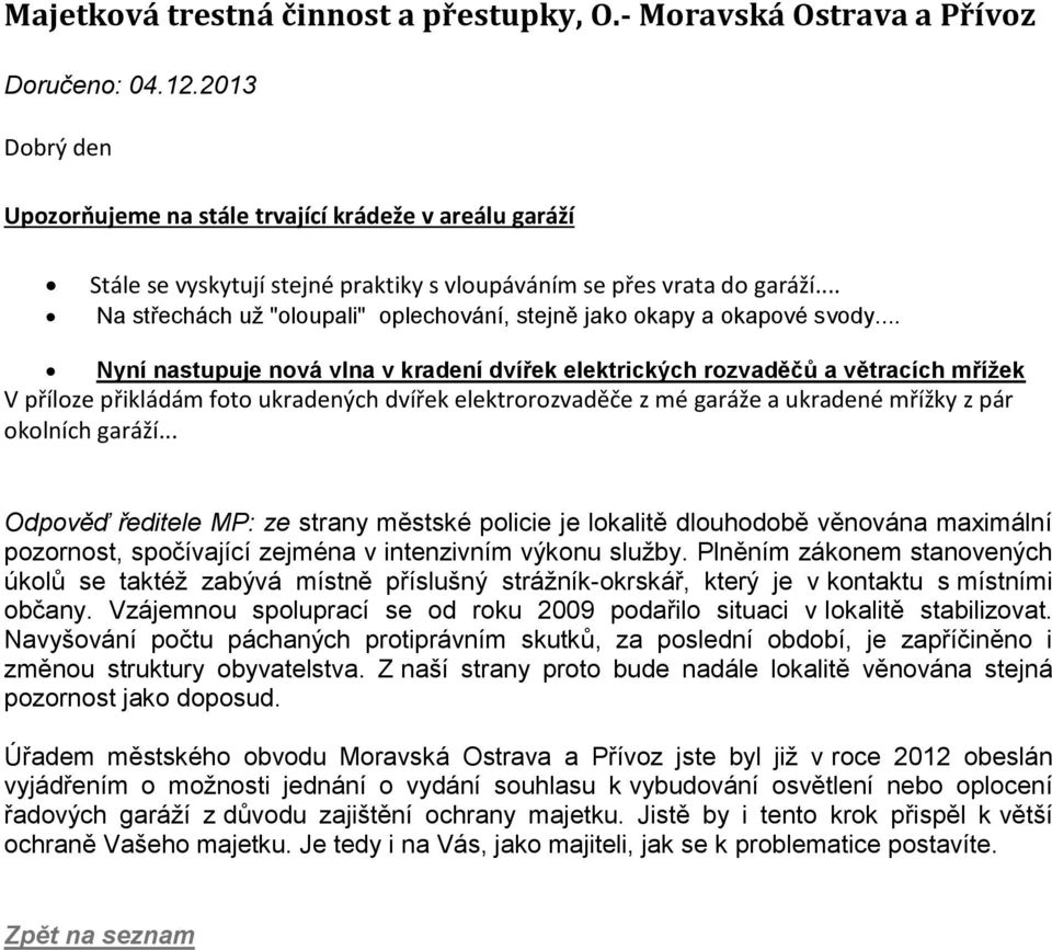 .. Na střechách už "oloupali" oplechování, stejně jako okapy a okapové svody.