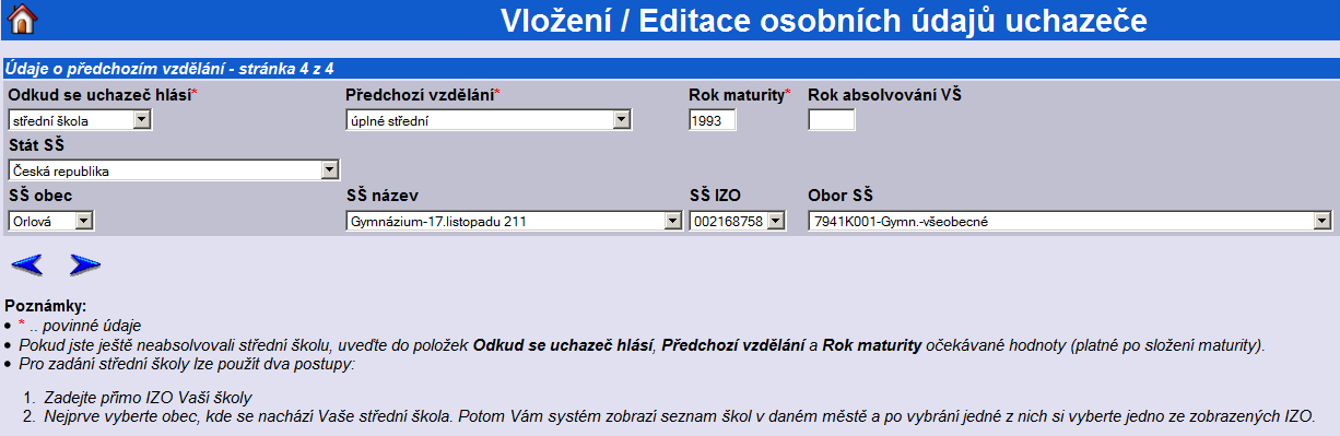 Pokud vyplníte mailovou adresu, bude s vámi veškerá komunikace vedena elektronicky, což šetří čas. Zadanou mailovou adresu si zkontrolujte, aby byla skutečně platná.