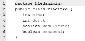 Úvod Hledání min Jako ročníkový projekt jsem si vybral hru hledání min. Zvolil jsem si ji z toho důvodu, že to byla první hra, která mě napadla, kterou bych mohl zvládnout.