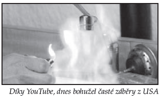 Hořící voda z kohoutku.