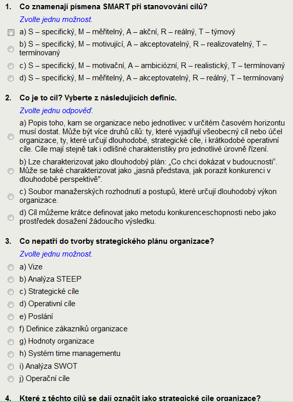 Identifikace skutečné úrovně kompetence probíhá pomocí dvou testů.