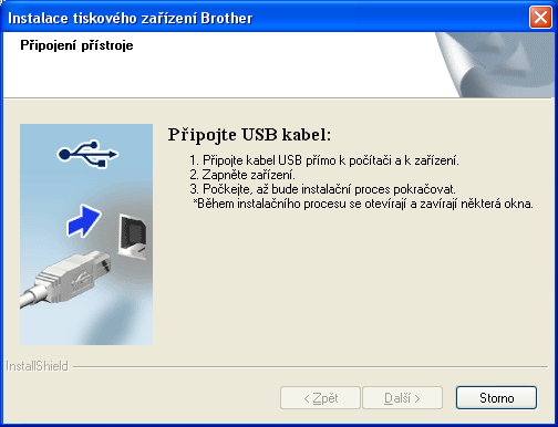 USB Winows Pro uživtl rozhrní USB (Winows XP / XP Profssionl x64 Eition / Winows Vist / Winows 7) 12 20 21 Nž zčnt instli Zkontrolujt, z j počítč zpnutý z jst přihlášni s oprávněním správ.