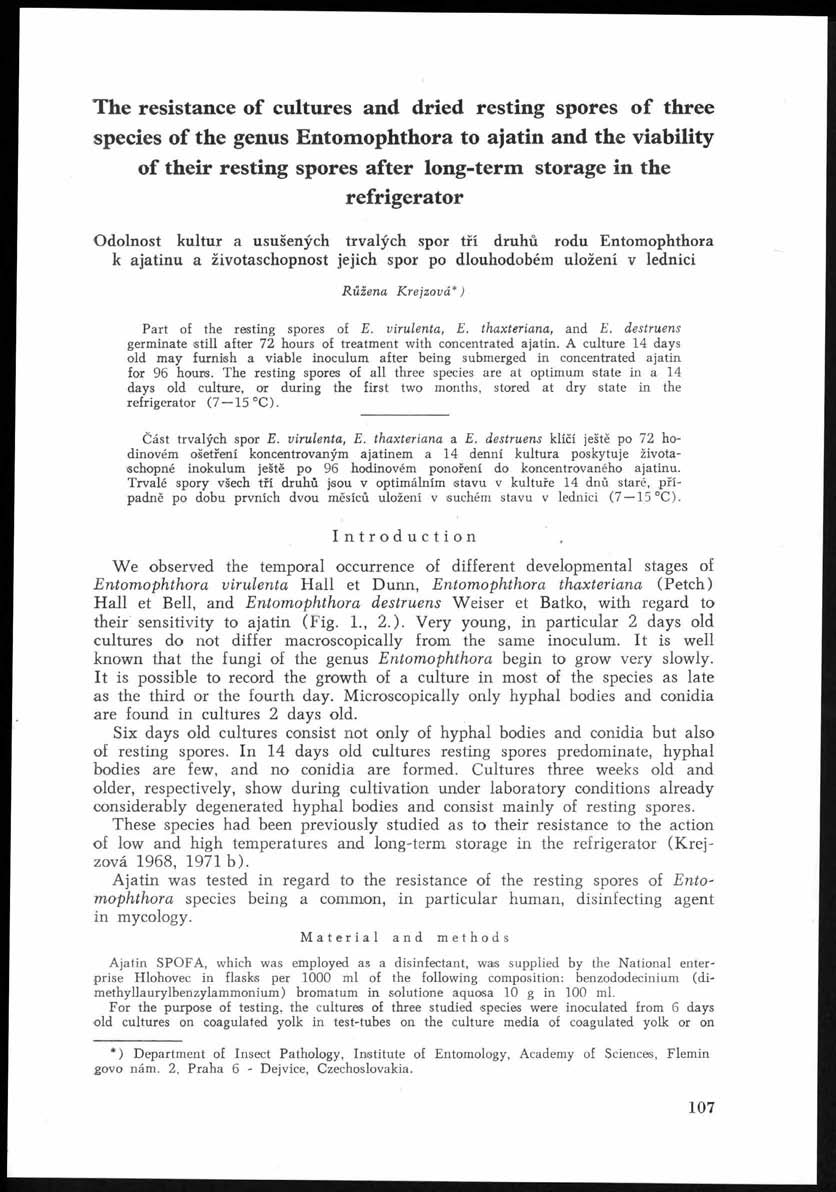 The resistance of cultures and dried resting spores of three species of the genus Entomophthora to ajatin and the viability of their resting spores after long-term storage in the refrigerator