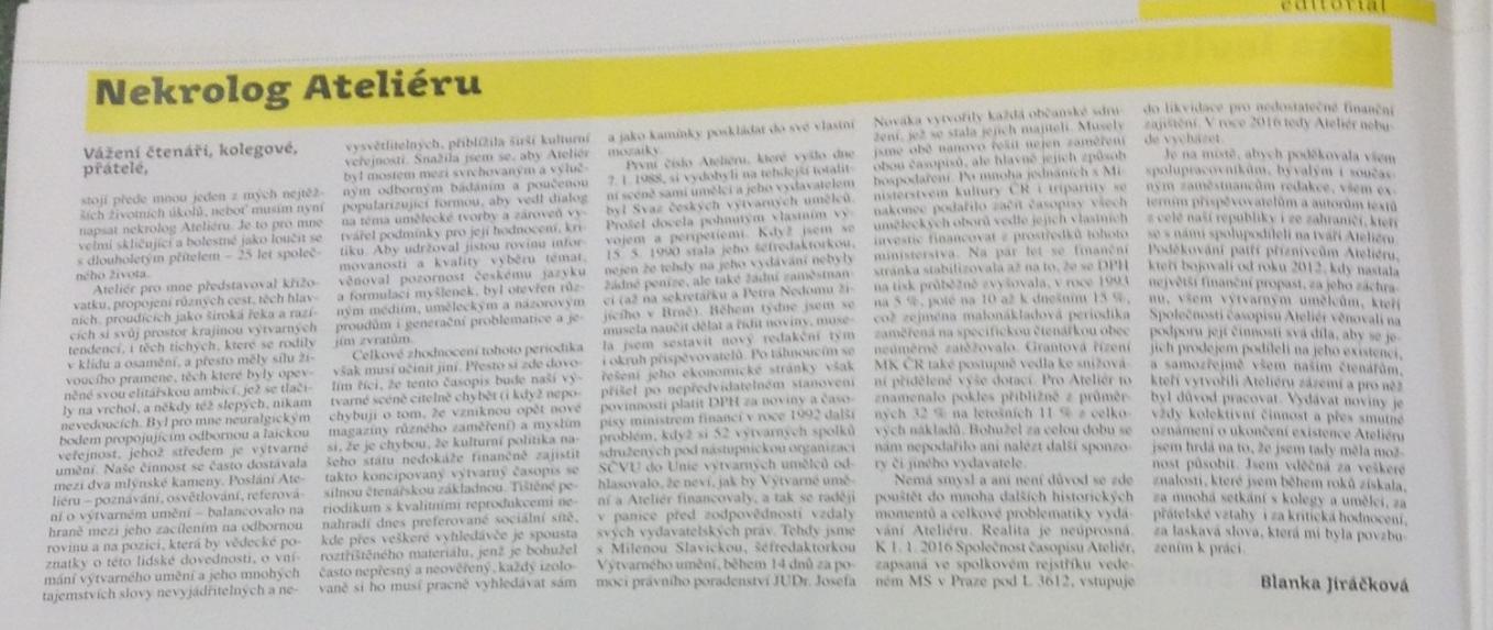 Příloha 33: Náklady na vydávání Ateliéru od roku 1993 (fotokopie) Zdroj: Náklady na vydávání Ateliéru od roku 1993. Ateliér: Čtrnáctideník současného výtvarného umění.