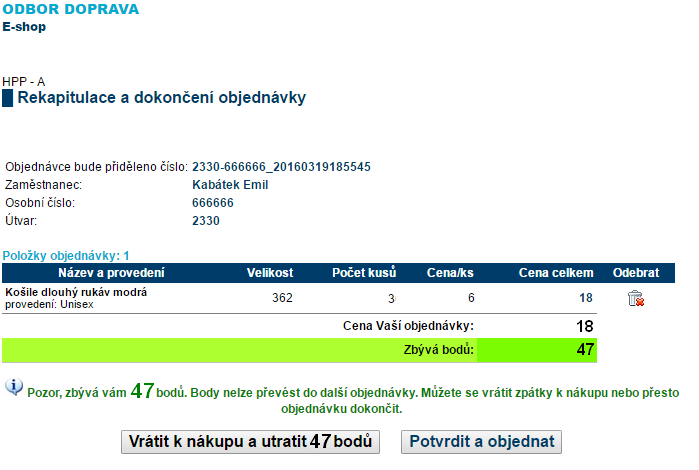 Kategorie a číslo normy: Řád č. 9/2012 Strana: 6 / 8 obr. 13 - odeslání vybrané výstrojní součástky do nákupního košíku obr.