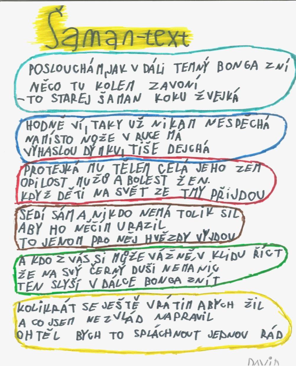 V průběhu pobytu jsme v rámci hudební výchovy společně zpívali různé písničky známých i méně známých zpěváků a zpěvaček.