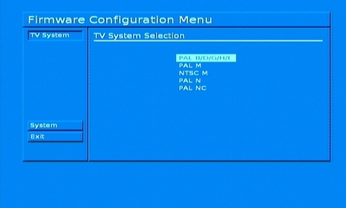 TV System Selection PAL B/D/G/H/I 5. šípkou vľavo sa vráťte na hlavnú položku TV systém a prejdite kurzorom nadol na položku Exit, stlačte tlačidlo OK a potvrďte voľbu Save and Reboot 6.