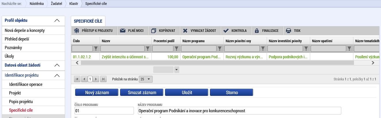 Specifické cíle Na záložce Specifické cíle žadatel pouze vyplní Název, a to z volby, která je mu nabízena v seznamu a Procentní podíl.