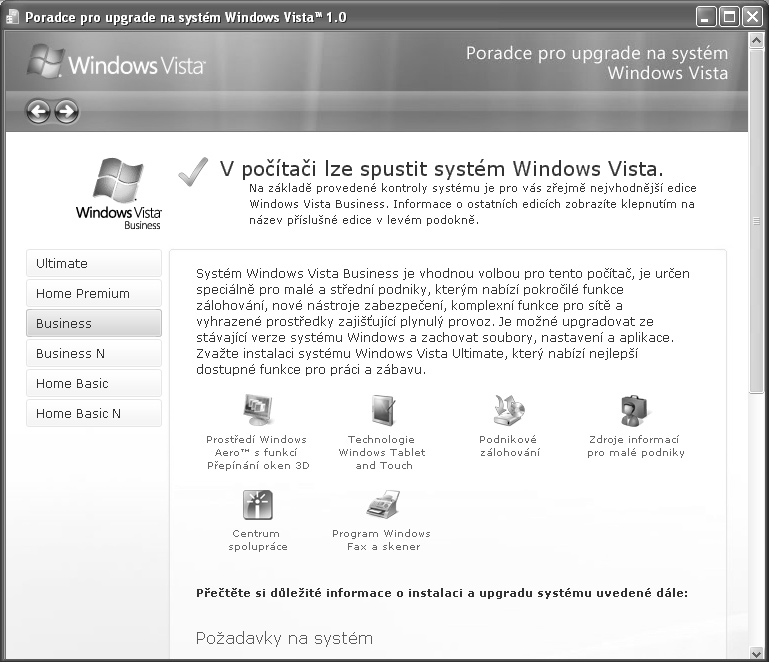 WINDOWS VISTA PODROBNÝ PRŮVODCE 17 1. Windows Vista začínáme Obr. 1.2 Okno Průvodce pro upgrade na systém Windows Vista Jakmile je kontrola hotova, najdete v okně tlačítko Zobrazit podrobnosti.