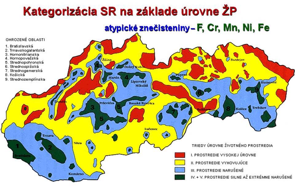 6. Ružomberok 7. Košice-Jelšava-Ľubeník 8. Vranov-Strážske-Humenné Tieto oblasti sú väčšinou poškodené atypickými znečisteninami, ktoré majú svoj pôvod v priemyselnej výrobe (F, Cr, Mn, Ni, Fe).