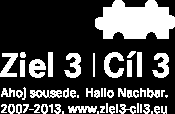 Projekt Ziel 3 Cíl 3 Projekt: 100080150 Europäische Union. Europäischer Fonrds für regionale Entwicklung: Investition in lhre Zukunft / Evropská unie.