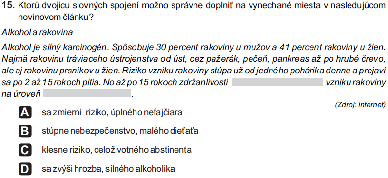 Testovanie T9-211 priebeh, výsledky a analýzy. Analýza úlohy č. 15 Ukážka úlohy č. 15 Touto úlohou sme sledovali úroveň lexikálnych zručností žiakov. Tab. 3. Základné štatistické parametre úlohy č.