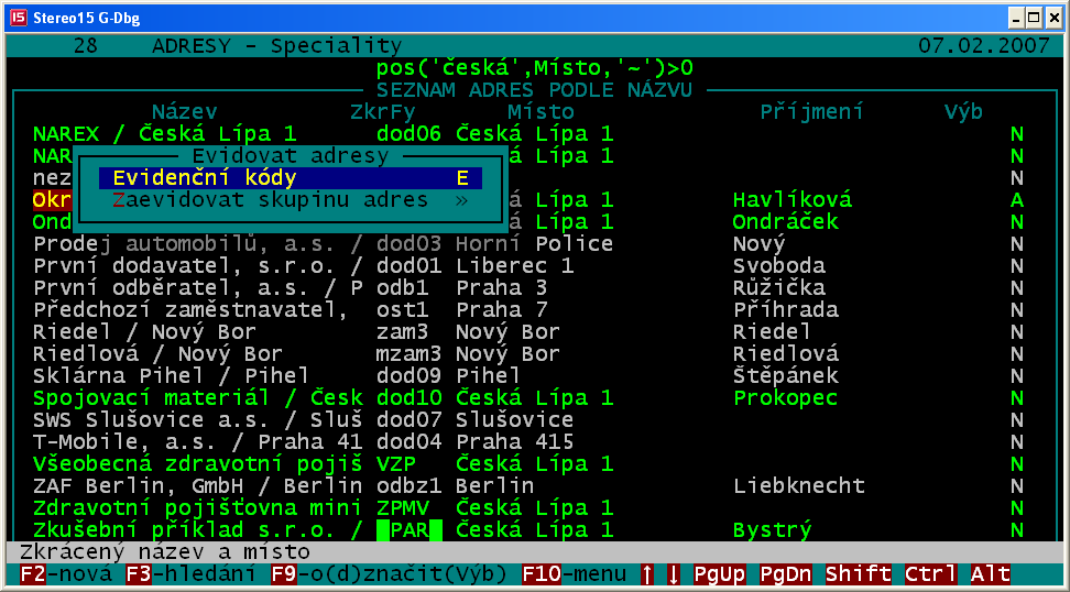 3.5.2 Vytváření evidence Evidence skupin adres se vytváří ze seznamů adres volbou AltF4 po předchozím výběru (ShiftF3, F8, ShiftF8, F9, ShiftF9).