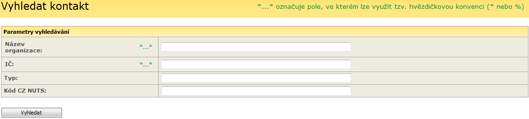 2 Vyhledávání kontaktů Popis procesu: Vyhledání kontaktů na organizaci podle zadaných parametrů Předpoklady: platný účet v IS