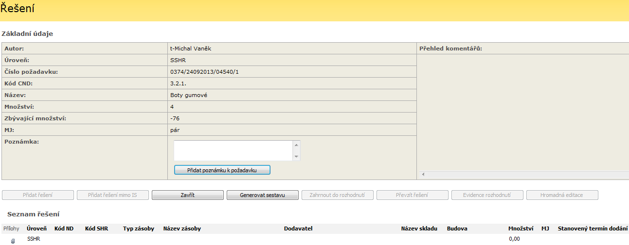 Po kliknutí na odkaz Řešení se otevře formulář řešení požadavku na VZ pouze pro čtení viz obrázek V položce Přehled komentářů jsou vidět poznámky (ve formátu KDO-uživatel nebo skupina, KDY-datum a