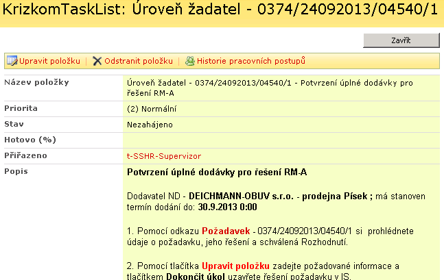 4.1.3 Potvrzení dodávky z ND Zde se potvrzují i případné dodávky VZ z ND navržené na ÚSÚ nebo ze SHR viz další popis.