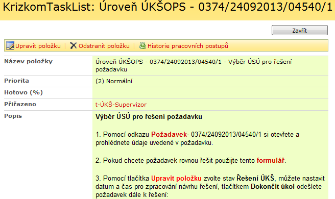 4.2 Řešení požadavku Postupy založení, diskuse k požadavku na VZ a sledování stavu řešení (kapitola 3.5) jsou stejné jako v kapitole 4.1.