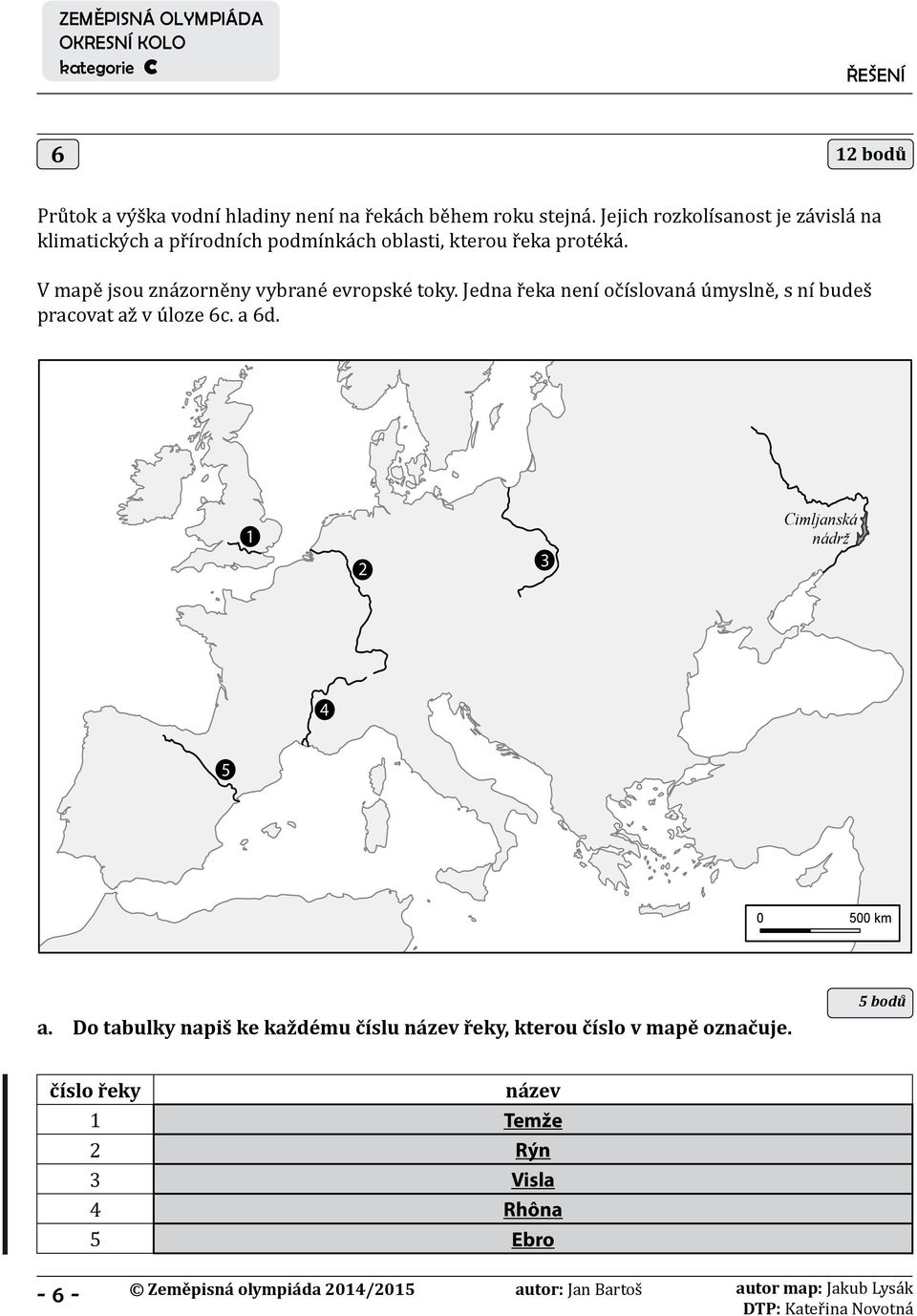 V mapě jsou znázorněny vybrané evropské toky. Jedna řeka není očíslovaná úmyslně, s ní budeš pracovat až v úloze 6c.