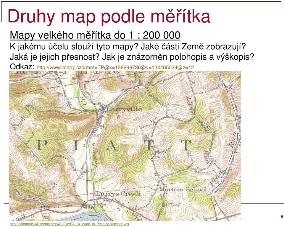 Jak je znázorněn polohopis a výškopis? Odkaz: http://www.mapy.